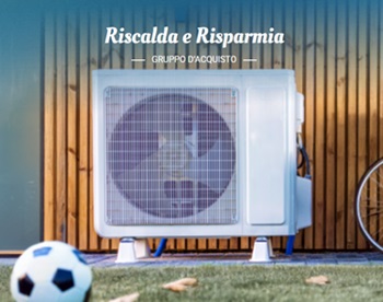 scritta Riscalda e Risparmia gruppo d'acquisto con pompa di calore e pallone